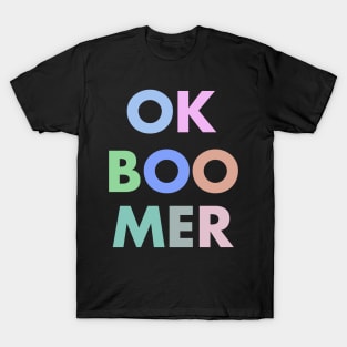 OK, Boomer T-Shirt